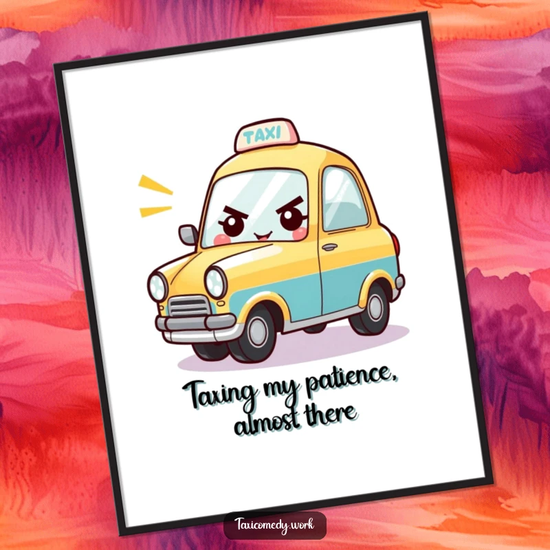 Funny Free Printable Wall Art. A determined taxi character cheerfully honks its horn, radiating playful energy.
