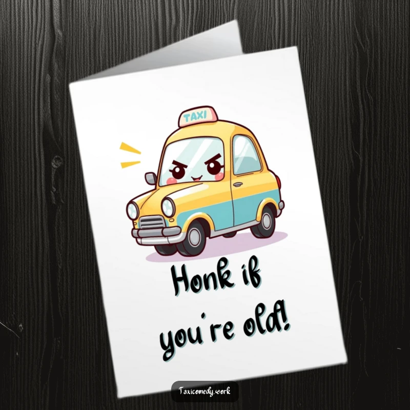 Funny Free Printable Birthday Card featuring a cheerful, determined taxi character joyfully honking its horn.
